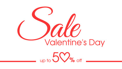 Fototapeta premium Valentine's Day Sale. Discounts of up to 50 percent. Horizontal banner. Typographic banner for 14 February.