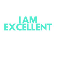 I Am Excellent