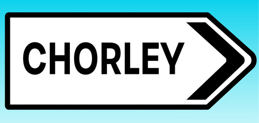 Chorley Road sign