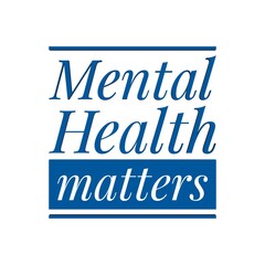 ''Mental Health matters'' Lettering