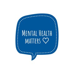 ''Mental Health matters'' Lettering