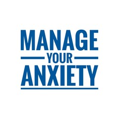 ''Manage your anxiety'' Lettering