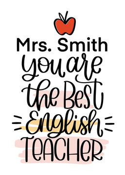 You are the best English teacher vector handwriting message for print on card, mug or notebook. Teacher gratitude quote for gift decoration. 