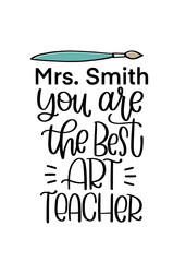 You are the best art teacher vector handwriting message for print on card, mug or notebook. Teacher gratitude quote for gift decoration. 