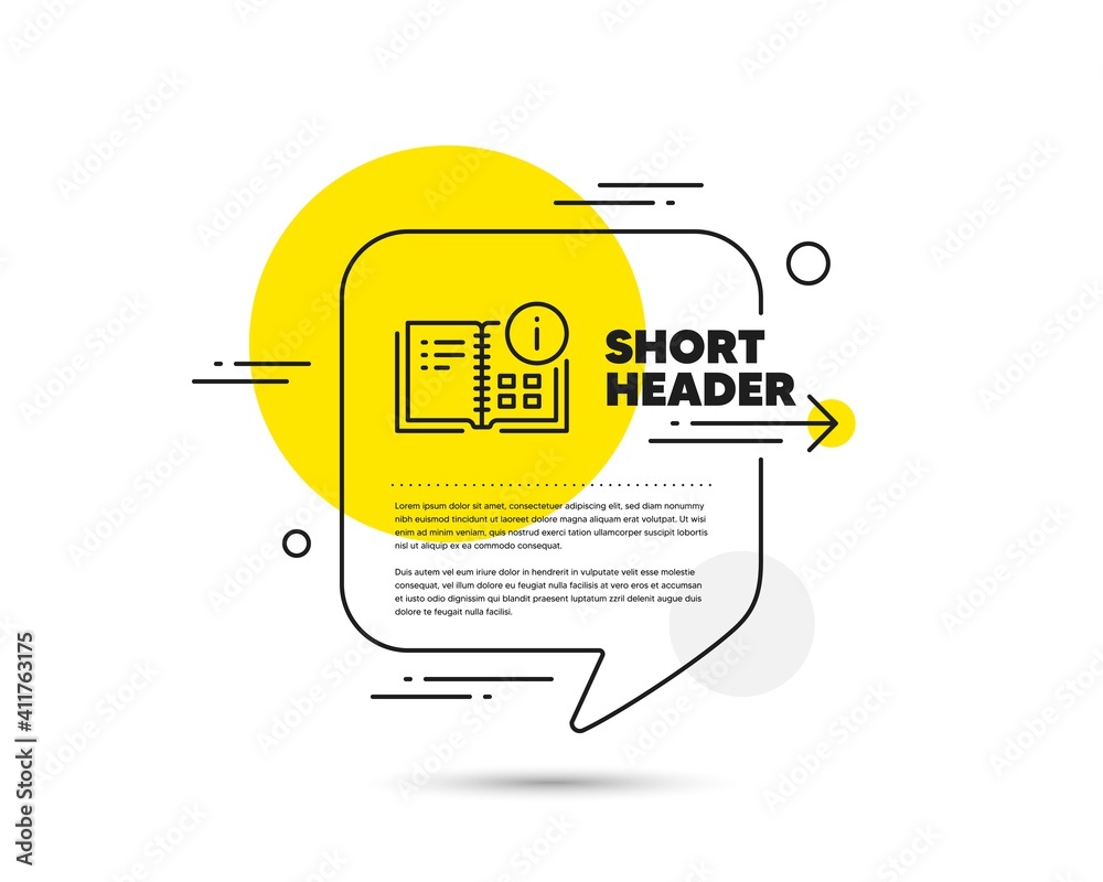 Poster instruction info line icon. speech bubble vector concept. technical information sign. instruction in