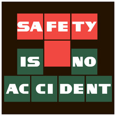 Safety is no accident.
Illustrative-graphic poster with text content, flat, two-color. - 411808324