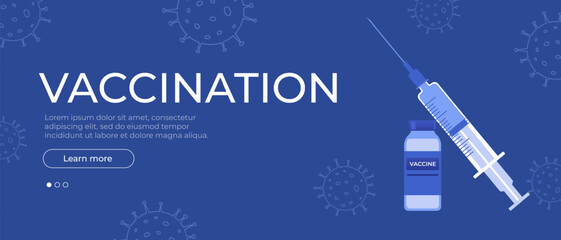 Horizontal vector banner with Covid-19 vaccine on blue background. Vaccination concept design. Syringe and ampoule with a vaccine. Vector illustration EPS 10