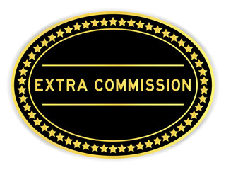 Black and gold color oval label sticker with word extra commission on white background
