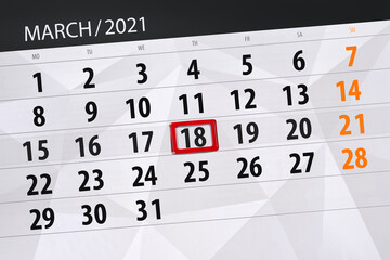 Calendar planner for the month march 2021, deadline day, 18, thursday.