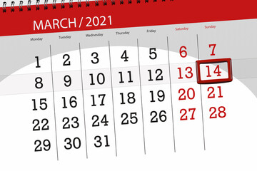 Calendar planner for the month march 2021, deadline day, 14, sunday.