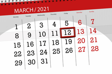 Calendar planner for the month march 2021, deadline day, 12, friday.