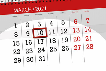 Calendar planner for the month march 2021, deadline day, 10, wednesday.