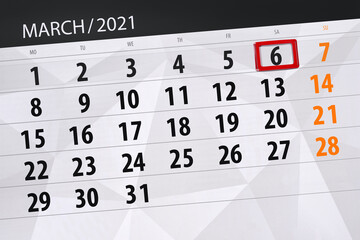 Calendar planner for the month march 2021, deadline day, 6, saturday.