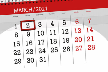 Calendar planner for the month march 2021, deadline day, 2, tuesday.