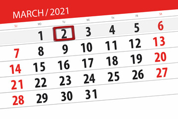 Obraz premium Calendar planner for the month march 2021, deadline day, 2, tuesday.