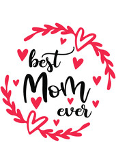 Mother's Day, love You Mom,Valentines day, Love You Mom, Mom Quote, Mom Gift, Love, Heart, Decoration