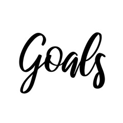 Fototapeta premium Goals. Vector phrase for social media, blogging, web. Calligraphic lettering.