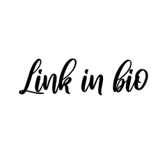 Link in bio. Vector phrase for social media, blogging, web. Calligraphic lettering.