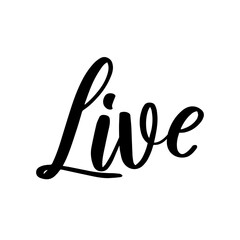 Live. Vector phrase for social media, blogging, web. Calligraphic lettering.