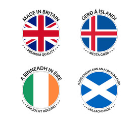 Set of four British, Icelandic, Irish and Scottish stickers. Made in Britain, Made in Iceland, Made in Ireland and Made in Scotland. Simple icons with flags isolated on a white background