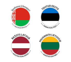 Obraz premium Set of four Belarussian, Estonian, Latvian and Lithuanian stickers. Made in Belarus, Made in Estonia, Made in Latvia and Made in Lithuania. Simple icons with flags isolated on a white background