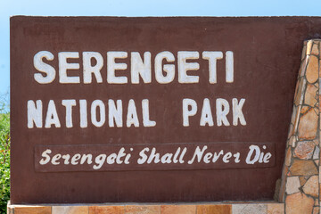 Board of Serengeti national park. Serengeti shall never die. Tanzania, Serengeti.