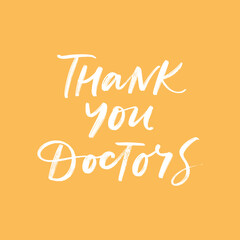 THANK YOU DOCTORS. VECTOR HAND LETTERING TYPOGRAPHY GREETING