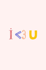 I<3U word vector doodle font colorful hand drawn