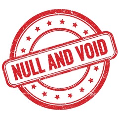 NULL AND VOID text on red grungy round rubber stamp.