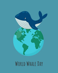 World Whale Day. Cartoon whale on Earth. Vector illustration for posters, cards, t-shirts, bags