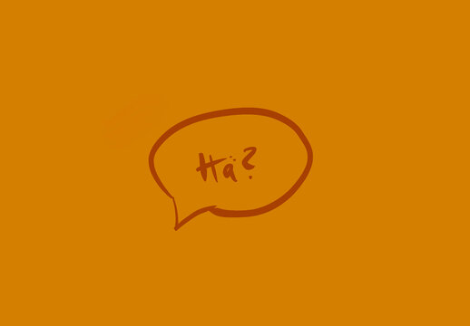 Illustration: Die Frage h&auml;? in einer Sprechblase auf gelbem Hintergrund. Konzept Unverst&auml;ndnis, Ratlosigkeit und nicht verstehen.