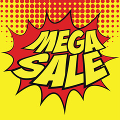 mega sale banner in speech bubble pop art style. vector illustration