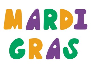 Mardi Gras phrase by hand drawn font stock vector illustration. Fat Tuesday festival minimal colorful lettering on white. Masquerade text for stickers, labels, cards, posters and more. One of a series
