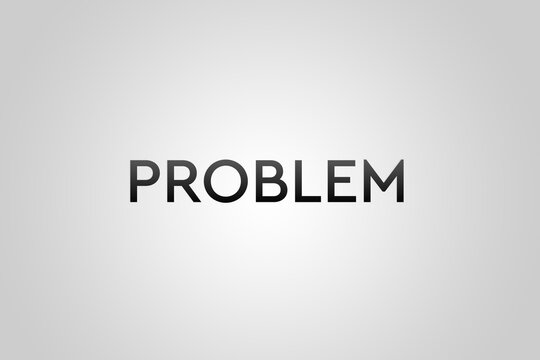 Problem. Word on gray background meaning the need to find solutions to solve problems. Wallpaper, banner, poster, high resolution