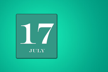 July 17 is the seventeenth day of the month. calendar date framed on a green background