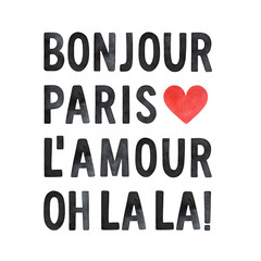Watercolour illustration set of popular French words: Bonjour, Paris, L'amour, Oh La La. Black and red color. Hand drawn sketchy painting, clipart elements for design, modern pattern, tee-shirt print. - 412303549