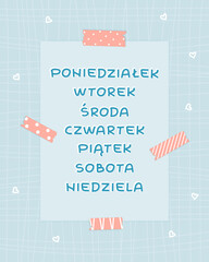 Blue isolated set of flat Week days from Monday to Sunday in Polish language, white shadow. Patterned background with pink washi tape and paper with lines and white hearts for calendar, planner
