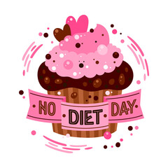 Cake design lettering text - No diet day. No diet day vector illustration. Body positive and health care concept.