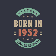 Vintage born in 1952, Born in 1952 retro vintage birthday design