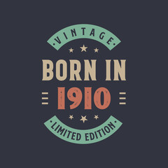 Fototapeta premium Vintage born in 1910, Born in 1910 retro vintage birthday design
