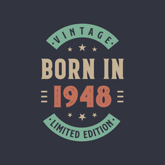 Fototapeta premium Vintage born in 1948, Born in 1948 retro vintage birthday design