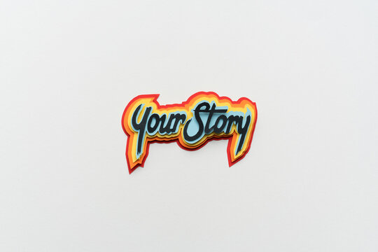 Your story written on several colorful layers