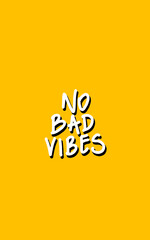 No bed vibes concept, yellow vibrant inspirational positive banner, decorative background or wallpaper with hand written text