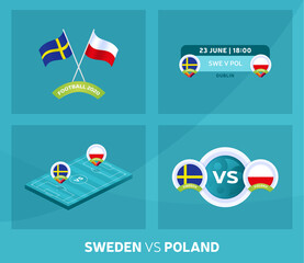 Sweden vs Poland match set. Football 2020 championship match versus teams intro sport background, championship competition final poster, flat style vector illustration.