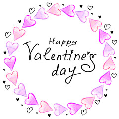Fototapeta na wymiar Happy Valentine's Day - hand written lettering in frame of pink watercolor hearts. Title, background template for greeting cards, web
