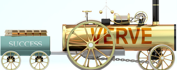 Verve and success - symbolized by a retro steam car with word Verve pulling a success wagon loaded with gold bars to show that Verve is essential for prosperity and success in life, 3d illustration