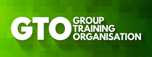 GTO - Group Training Organisation acronym, concept background