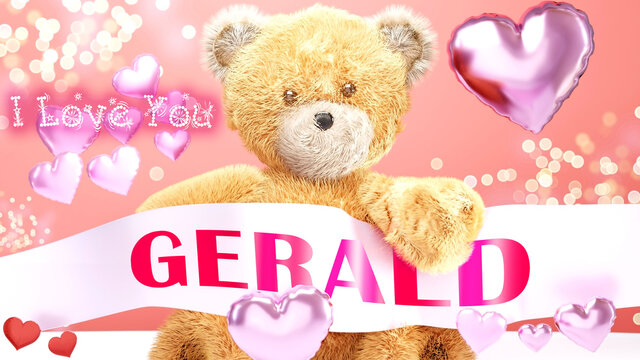 I love you Gerald - cute and sweet teddy bear on a wedding, Valentine's or just to say I love you pink celebration card, joyful, happy party style with glitter and red and pink hearts, 3d illustration