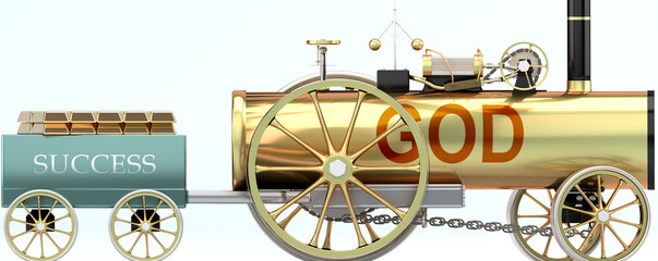God and success - symbolized by a retro steam car with word God pulling a success wagon loaded with gold bars to show that God is essential for prosperity and success in life, 3d illustration