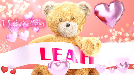 I love you Leah - cute and sweet teddy bear on a wedding, Valentine's or just to say I love you pink celebration card, joyful, happy party style with glitter and red and pink hearts, 3d illustration